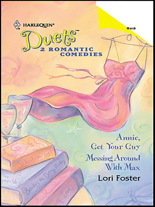 Title details for Annie, Get Your Guy & Messing Around with Max by Lori Foster - Available